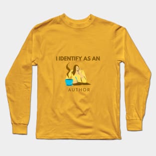 I identify as an Author Long Sleeve T-Shirt